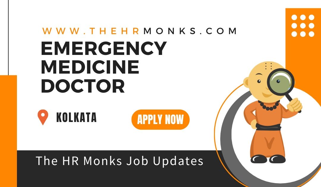 Emergency Medicine Doctor Required for a Leading Hospital at Kolkata