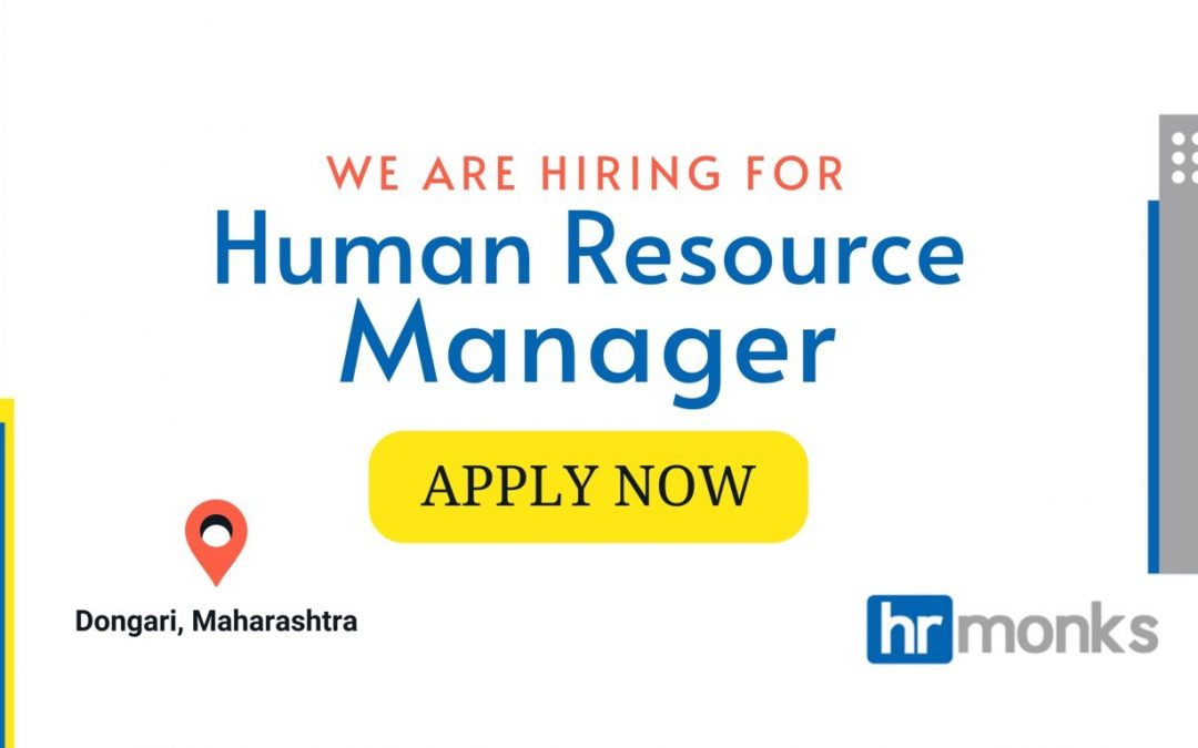 HR Manager Required for a Leading FMCG Company at Dongari, Maharashtra