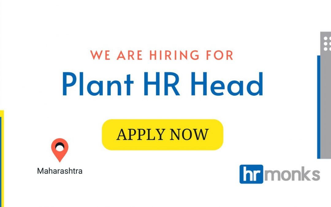 Plant HR Head Required for a Reputed Glass Manufacturing Plant at Maharashtra