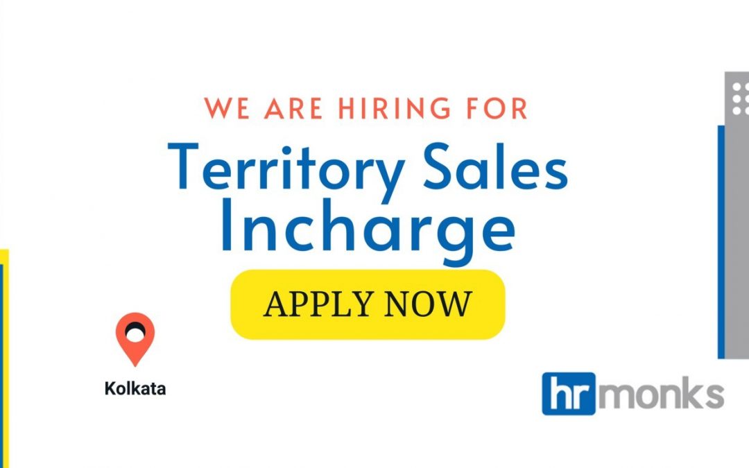 Territory Sales In-charge Required for an FMCG MNC in West Bengal