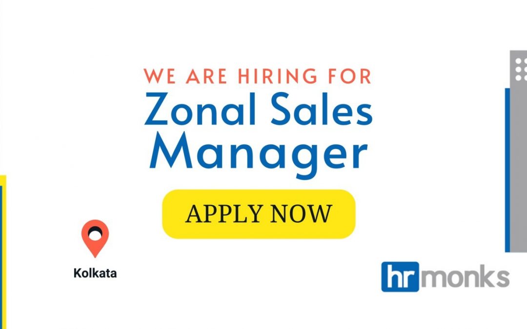 Zonal Sales Manager – East Required for a Confectionery MNC in West Bengal